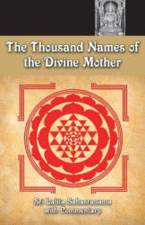 The Thousand Names Of The Divine Mother: Shri Lalita Sahasranama - Dr M N Namboodiri, Prof K V Dev (ISBN: 9781680372823)