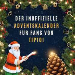Der inoffizielle Adventskalender für Fans von tiptoi - Liam Neumann (ISBN: 9783695316632)