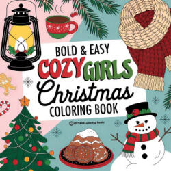Bold & Easy Cozy Girls Christmas Coloring Book - Revive Coloring Books (ISBN: 9781834121857)
