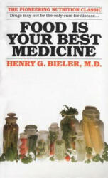 Food Is Your Best Medicine - Bieler Henry G (ISBN: 9780345351838)