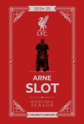 Arne Slot - Notes on a Season (ISBN: 9781916811492)