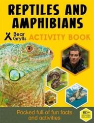 Bear Grylls Sticker Activity: Reptiles & Amphibians - Bear Grylls (ISBN: 9781786961051)