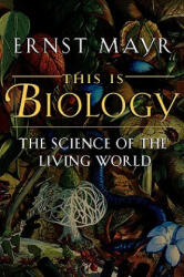 This Is Biology - Mayr (ISBN: 9780674884694)