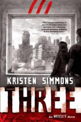 Kristen Simmons - Three - Kristen Simmons (ISBN: 9780765329639)