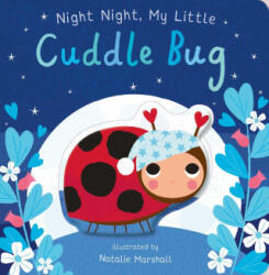 Night Night, My Little Cuddle Bug - Natalie Marshall (2023)