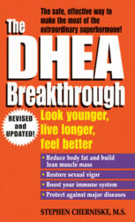 DHEA Breakthrough - Stephen Snehan Cherniske (ISBN: 9780345426468)