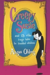 Creepy Susie - Angus Oblong (ISBN: 9780345433008)