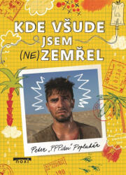 Kde všude jsem (ne)zemřel | Peter Popluhár (2024)
