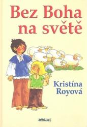 Bez Boha na světě (ISBN: 9788090353053)