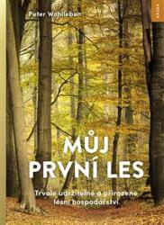 Můj první les - Trvale udržitelné a přirozené lesní hospodářství (2018)