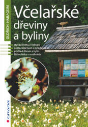Včelařské dřeviny a byliny (2013)
