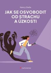 Jak se osvobodit od strachu a úzkosti (2025)