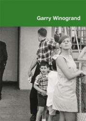 GARRY WINOGRAND - KISMARIC, SUSAN, SAWYER, DREW (ISBN: 9788498447699)