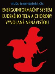 Energoinformačný systém ľudského tela a choroby vyvolané nenávisťou (2019)