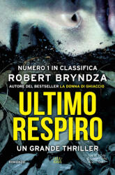 Ultimo respiro - Robert Bryndza (ISBN: 9788822762474)