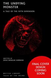 The Undying Monster (ISBN: 9780712354936)
