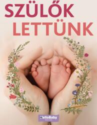Szülők lettünk (ISBN: 9786156960023)