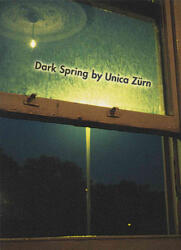 Dark Spring - Unica Zurn (ISBN: 9781878972309)