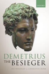 Demetrius the Besieger - Wheatley, Pat (ISBN: 9780198836049)