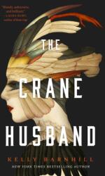 The Crane Husband (ISBN: 9781250850973)