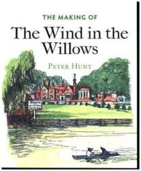 The Making of Wind in the Willows (ISBN: 9781851244799)