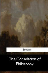 The Consolation of Philosophy - Boethius, H R James (ISBN: 9781547279067)