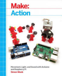 Make: Action - Simon Monk (ISBN: 9781457187797)