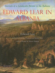 Edward Lear in Albania - Edward Lear (ISBN: 9781845116026)
