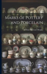 Marks of Pottery and Porcelain - William Harcourt Hooper (ISBN: 9781021247216)