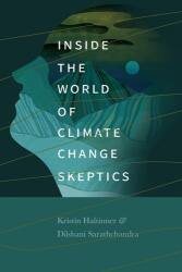 Inside the World of Climate Change Skeptics (ISBN: 9780295751306)