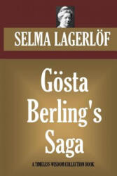 Gosta Berling's Saga - Selma Lagerlof, Velma Swanston Howard (ISBN: 9781522927426)