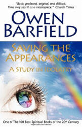 Saving the Appearances - Owen Barfield (ISBN: 9780955958281)