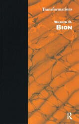 Transformations - Wilfred R Bion (ISBN: 9780946439072)