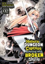 Modern Dungeon Capture Starting with Broken Skills (Manga) Vol. 2 (2024)