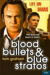 Life on Mars: Blood, Bullets and Blue Stratos - Tom Graham (2000)