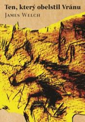 Ten, který obelstil Vránu (ISBN: 9788074703553)