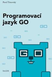 Limbaj de programare Go - minimalist și surprinzător de performant (ISBN: 9788088168829)