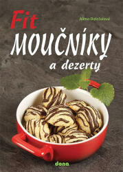 Fit moučníky a dezerty (ISBN: 9788073222130)