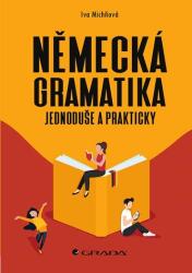 Německá gramatika jednoduše a prakticky (ISBN: 9788024758671)