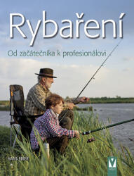 Rybaření - Od začátečníka k profesionálovi (ISBN: 9788075413581)