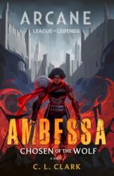 Ambessa: Chosen of the Wolf (ISBN: 9780356519852)