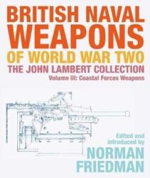 British Naval Weapons of World War Two (ISBN: 9781526777102)