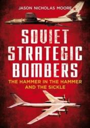 Soviet Strategic Bombers (ISBN: 9781781555972)