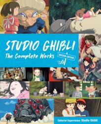 Studio Ghibli: The Complete Works - Second Edition (ISBN: 9781647294991)