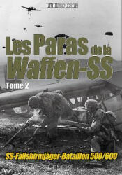Les Paras De La Waffen-Ss Tome 2 - Rudiger Franz (ISBN: 9782840484073)