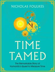 Time Tamed (ISBN: 9781471170645)