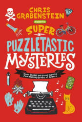 Super Puzzletastic Mysteries - GRABENSTEIN CHRIS (ISBN: 9780062884213)