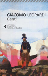 Giacomo Leopardi, U. Dotti - Canti - Giacomo Leopardi, U. Dotti (ISBN: 9788807902093)