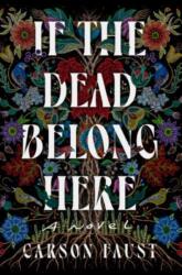 If the Dead Belong Here (ISBN: 9781835412947)