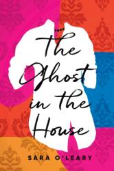 The Ghost in the House (ISBN: 9780385686259)